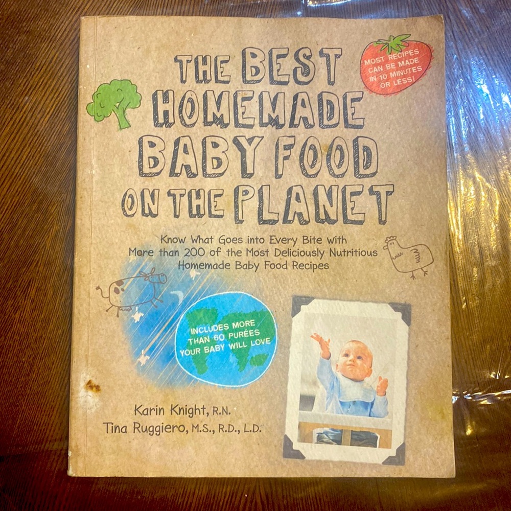 The best homemade baby food on the planet cookbook